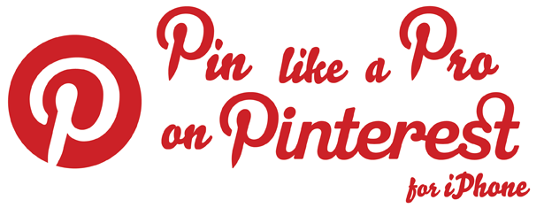 Pin Like a Pro on Pinterest for iPhone